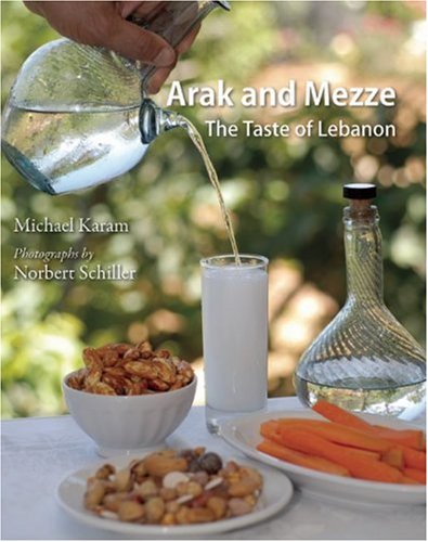 Arak And Mezze: The Taste Of Lebanon