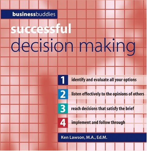 Successful Decision Making (Business Buddies Series)