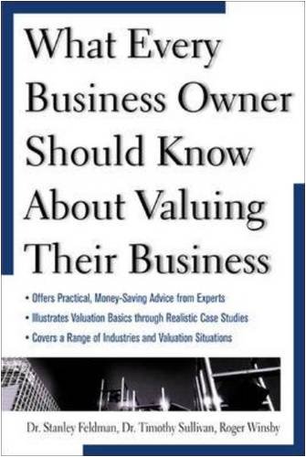 What Every Business Owner Should Know About Valuing Their Business 